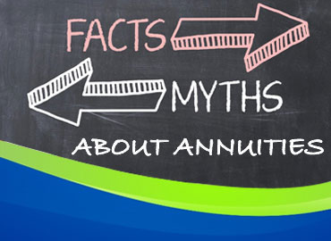 Myths and Facts About Annuities